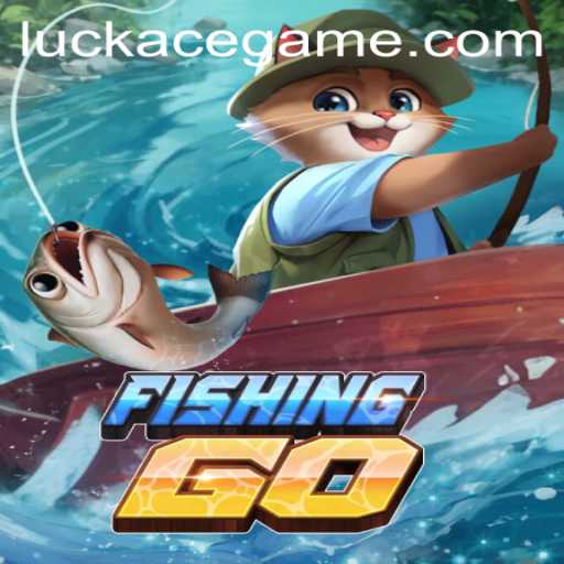 Exploring the Virtual Waters of FishingGO: Dive Into the Excitement of Luckace