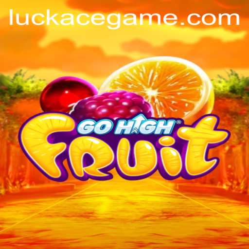 GoHighFruit: A Blend of Strategy and Fortune