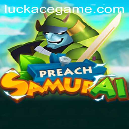 PreachSamurai: A New Breed of Strategy and Luck